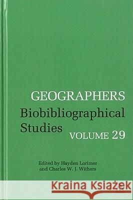 Geographers Volume 29: Biobibliographical Studies, Volume 29 Lorimer, Hayden 9781441179258  - książka