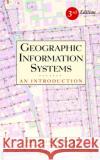 Geographic Information Systems: An Introduction Bernhardsen, Tor 9780471419686 John Wiley & Sons