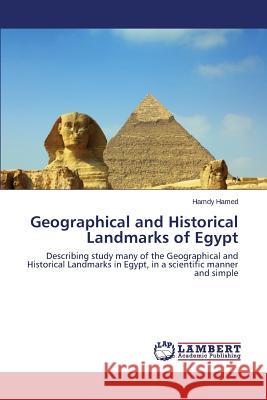 Geographical and Historical Landmarks of Egypt Hamed Hamdy 9783659549113 LAP Lambert Academic Publishing - książka