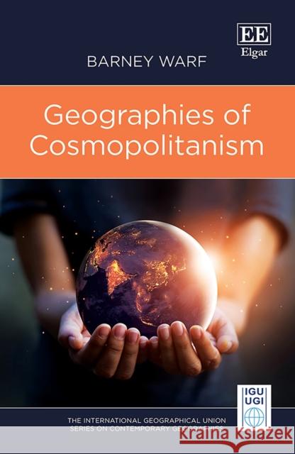Geographies of Cosmopolitanism Barney Warf 9781789902464 Edward Elgar Publishing Ltd - książka