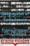 Geographies of Embodiment: Critical Phenomenology and the World of Strangers Lasse Koefoed Kirsten Simonsen 9781526463586 Sage Publications Ltd