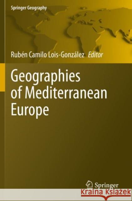 Geographies of Mediterranean Europe  9783030494667 Springer International Publishing - książka