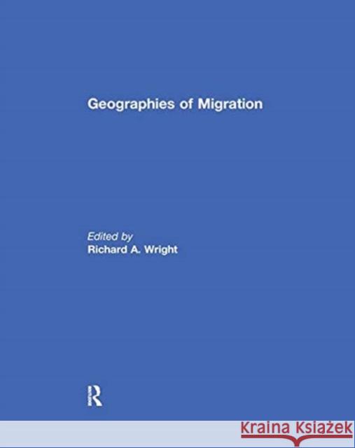 Geographies of Migration Richard Wright 9781138393073 Routledge - książka