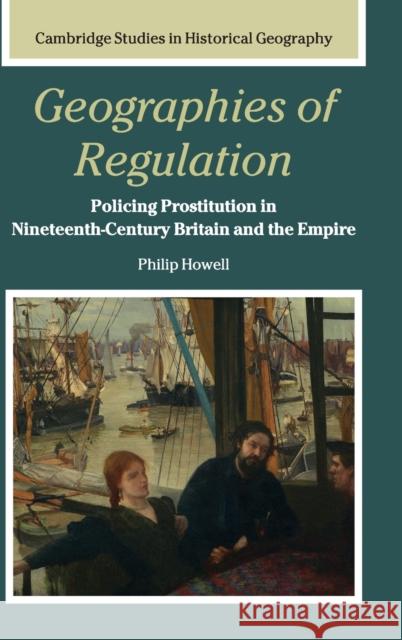 Geographies of Regulation Howell, Philip 9780521853651 CAMBRIDGE UNIVERSITY PRESS - książka