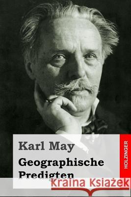 Geographische Predigten Karl May 9781497480124 Createspace - książka