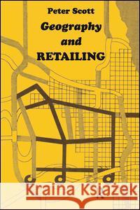 Geography and Retailing Peter Scott 9781138524279 Routledge - książka