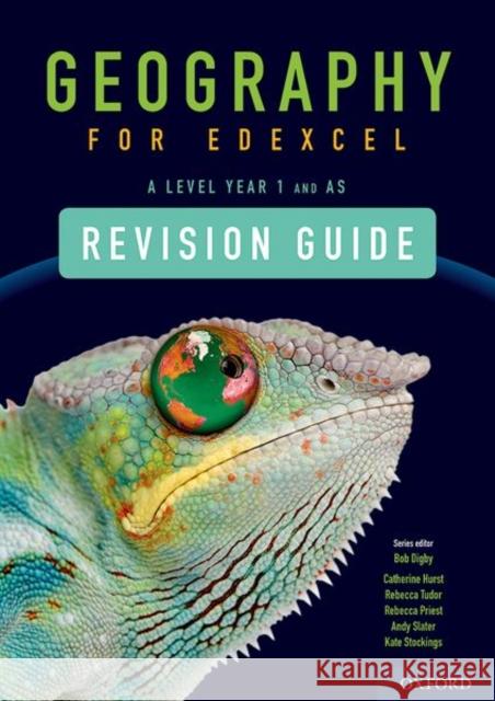 Geography for Edexcel A Level Year 1 and AS Level Revision Guide Bob Digby Catherine Hurst Rebecca Tudor 9780198432722 Oxford University Press - książka