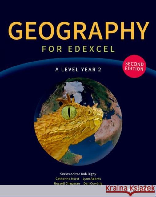 Geography for Edexcel A Level Year 2 second edition Student Book Digby, Bob 9781382046992 Oxford University Press - książka