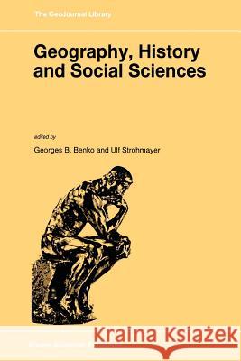 Geography, History and Social Sciences Georges B. Benko Ulf Strohmayer 9789048143351 Springer - książka