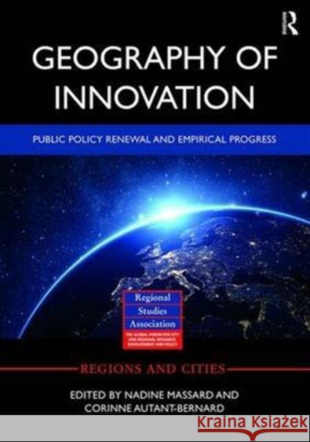 Geography of Innovation: New Trends and Implication for Public Policy Renewal Massard, Nadine 9781138209145 Routledge - książka