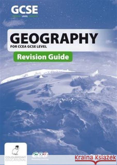 Geography Revision Guide CCEA GCSE Tim Manson 9781780730639 Colourpoint Creative Ltd - książka