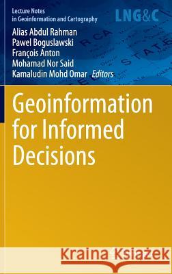 Geoinformation for Informed Decisions Alias Abdu Pawel Boguslawski Anton Francois 9783319036434 Springer - książka