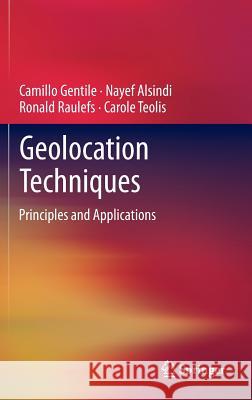 Geolocation Techniques: Principles and Applications Gentile, Camillo 9781461418351 Springer - książka