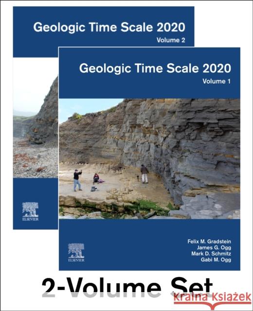 Geologic Time Scale 2020 Felix M. Gradstein (University of Oslo,  James G. Ogg (Chengdu University of Tech Mark D. Schmitz (Boise State Universit 9780128243602 Elsevier Science Publishing Co Inc - książka