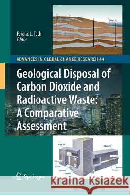 Geological Disposal of Carbon Dioxide and Radioactive Waste: A Comparative Assessment Ferenc L Toth   9789400735439 Springer - książka