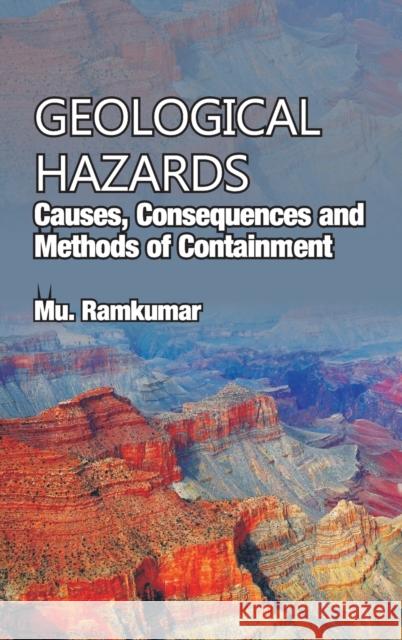 Geological Hazards: Causes, Consequences and Methods of Containment Mu Ramkumar 9788190851275 Nipa - książka