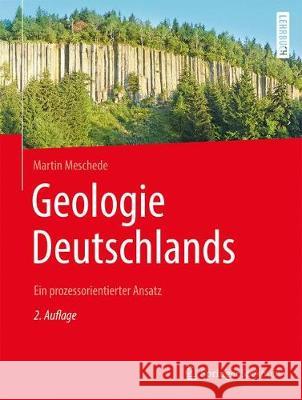 Geologie Deutschlands: Ein Prozessorientierter Ansatz Meschede, Martin 9783662564219 Springer Spektrum - książka