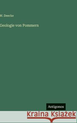 Geologie von Pommern W. Deecke 9783563979075 Antigonos Verlag - książka