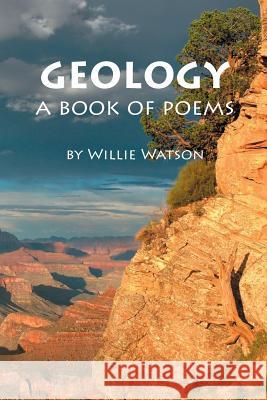 Geology Willie L. Watson 9781535277556 Createspace Independent Publishing Platform - książka