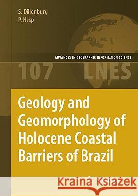 Geology and Geomorphology of Holocene Coastal Barriers of Brazil Sergio F. Dillenberg Dr Patrick Hesp Sirgio F. Dillenberg 9783540250081 Springer - książka