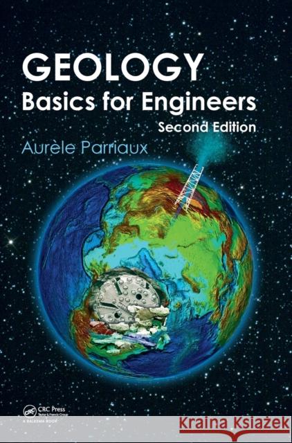 Geology: Basics for Engineers, Second Edition Aurele Parriaux 9781138096660 CRC Press - książka