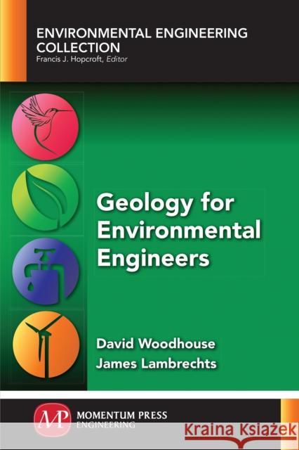 Geology for Environmental Engineers James Lambrechts 9781947083325 Momentum Press - książka