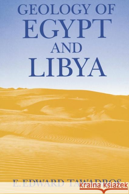 Geology of Egypt and Libya E. Tawadros 9789058093318 Taylor & Francis Group - książka