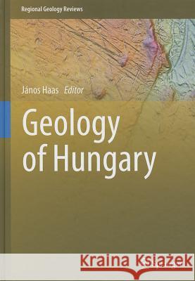 Geology of Hungary Jan?'s Haas 9783642219092 Springer - książka