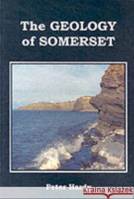 Geology of Somerset Peter Hardy 9780948578427 EX LIBRIS PRESS - książka