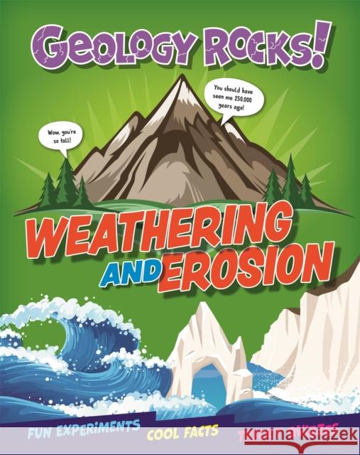 Geology Rocks!: Weathering and Erosion Claudia Martin 9781526321329 Hachette Children's Group - książka