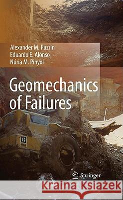 Geomechanics of Failures Alexander M. Puzrin, Eduardo E. Alonso, Núria M. Pinyol 9789048135301 Springer - książka