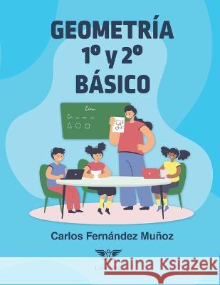 Geometr?a 1? y 2? B?sico Grupo ?gneo Carlos Fern?nde 9786124905162 Caduceus - książka