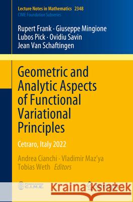 Geometric and Analytic Aspects of Functional Variational Principles: Cetraro, Italy 2022 Andrea Cianchi Vladimir Maz'ya Tobias Weth 9783031676000 Springer - książka