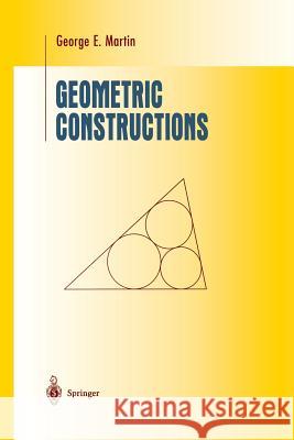 Geometric Constructions George E. Martin 9781461268451 Springer - książka