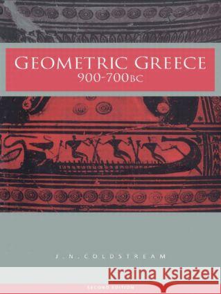 Geometric Greece: 900-700 BC Coldstream, J. N. 9780415298995  - książka