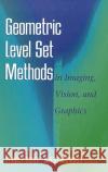 Geometric Level Set Methods in Imaging, Vision, and Graphics Stanley Osher Nikos Paragios 9780387954882 Springer