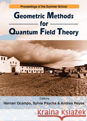 Geometric Methods for Quantum Field Theory Sylvie Paycha S. Paycha A. Reyes 9789810243517 World Scientific Publishing Company - książka