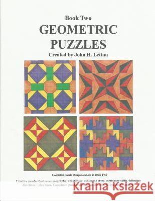 Geometric Puzzles Book Two John H. Lettau 9781481807920 Createspace Independent Publishing Platform - książka