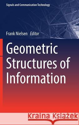 Geometric Structures of Information  9783030025199 Springer - książka