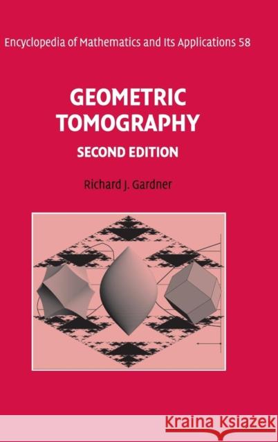 Geometric Tomography Richard J. Gardner G. -C Rota B. Doran 9780521866804 Cambridge University Press - książka