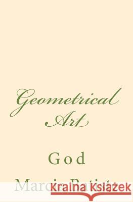 Geometrical Art: God Marcia Batiste 9781496064684 Createspace - książka