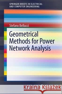 Geometrical Methods for Power Network Analysis Stefano Bellucci, Bhupendra Nath Tiwari, Neeraj Gupta 9783642333439 Springer-Verlag Berlin and Heidelberg GmbH &  - książka