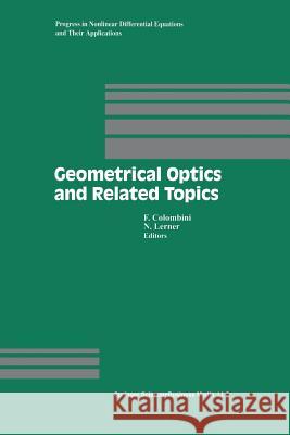 Geometrical Optics and Related Topics Ferrucio Colombini Nicolas Lerner 9781461273813 Birkhauser - książka