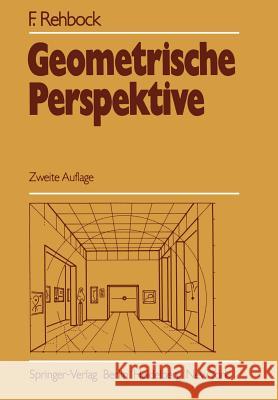 Geometrische Perspektive F. Rehbock 9783642675423 Springer - książka