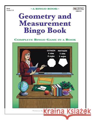 Geometry and Measurement Bingo Book: Complete Bingo Game In A Book Stark, Rebecca 9780873864534 January Productions, Incorporated - książka