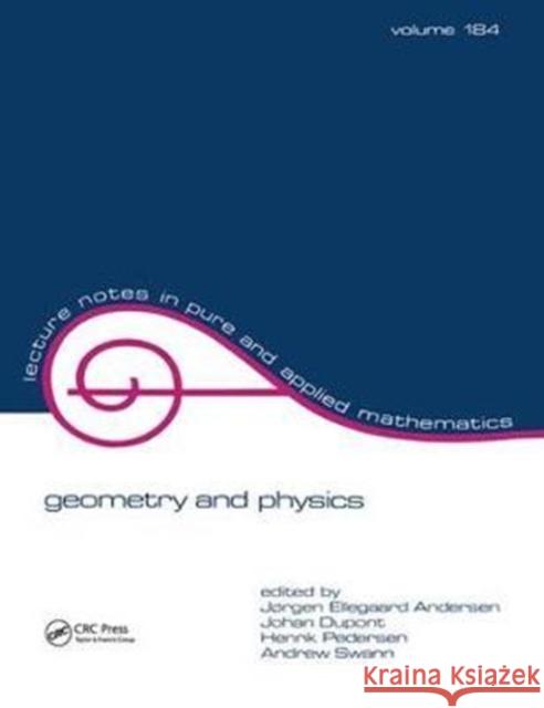 Geometry and Physics H. Pedersen 9781138430389 CRC Press - książka