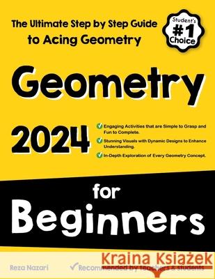 Geometry for Beginners: The Ultimate Step by Step Guide to Acing Geometry Reza Nazari 9781637195505 Effortless Math Education - książka