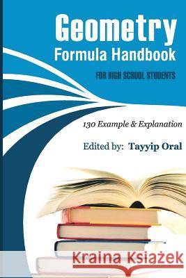 Geometry Formula Handbook: 130 Examples & Explanation Tayyip Oral 9781508865926 Createspace - książka