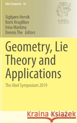 Geometry, Lie Theory and Applications: The Abel Symposium 2019 Sigbj Hervik Boris Kruglikov Irina Markina 9783030812959 Springer - książka