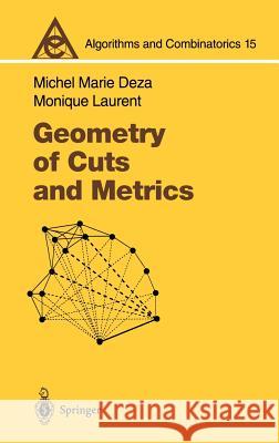 Geometry of Cuts and Metrics Michel Marie Deza, Monique Laurent 9783540616115 Springer-Verlag Berlin and Heidelberg GmbH &  - książka